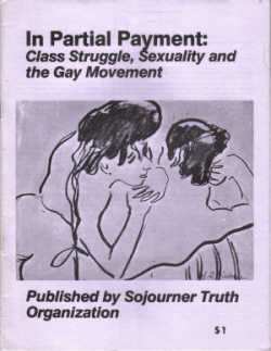 In Partial Payment: Class Struggle, 
Sexuality and the Gay Movement