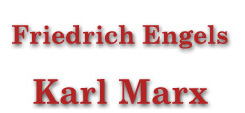 Friedrich Engels - Karl Marx