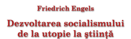 Dezvoltarea socialismului de la utopie la ştiinţă